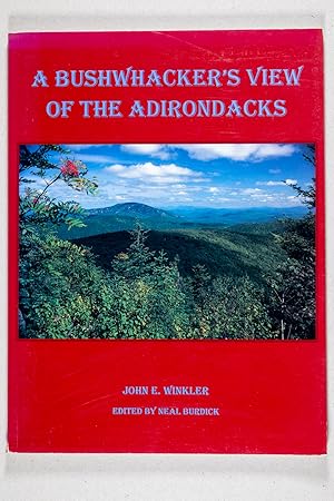 Seller image for A Bushwacker's View of the Adirondacks for sale by Christopher Morrow, Bookseller