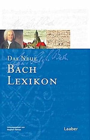 Bild des Verkufers fr Das Neue Bach-Lexikon zum Verkauf von AHA-BUCH GmbH
