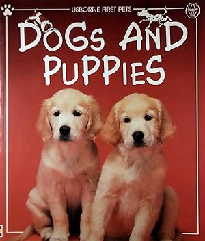 Dogs and Puppies (Usborne First Pets Series)