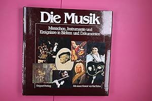 Bild des Verkufers fr DIE MUSIK. 1000 Jahre ill. Musikgeschichte zum Verkauf von Butterfly Books GmbH & Co. KG