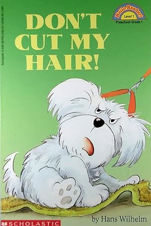 Don't Cut My Hair! (Scholastic Reader Level 1)