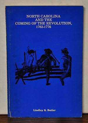 Seller image for North Carolina and the Coming of the Revolution, 1763-1776 for sale by Cat's Cradle Books