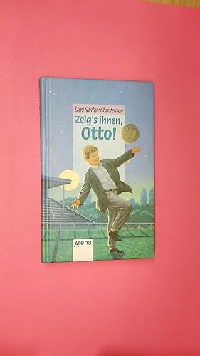 Bild des Verkufers fr ZEIG S IHNEN, OTTO!. zum Verkauf von Butterfly Books GmbH & Co. KG