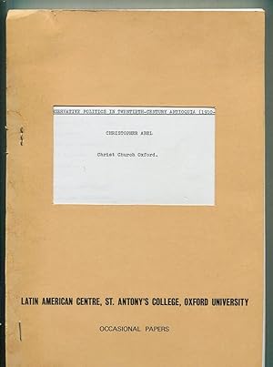Seller image for Conservative Politics in Twentieth-Century Antioquia [1910-1953]. [Latin American Centre Occasional Papers III]. for sale by Tyger Press PBFA