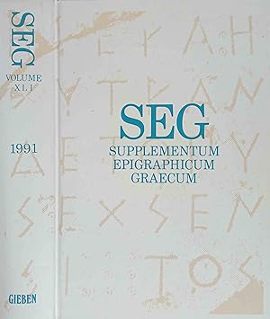 SEG Supplementum Epigrahicum Graecum. Vol. XLI 1991 Editors: H.W. Pleket, R.S. Stroud. Assistant-...