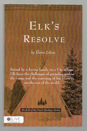 Immagine del venditore per Elk's Resolve: Nan's Heritage Series venduto da K. L. Givens Books