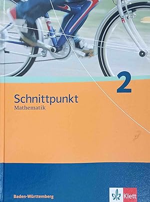 Schnittpunkt 2 - Mathematik für Realschulen, Baden-Württemberg Hauptbd. Joachim Böttner, Rainer M...