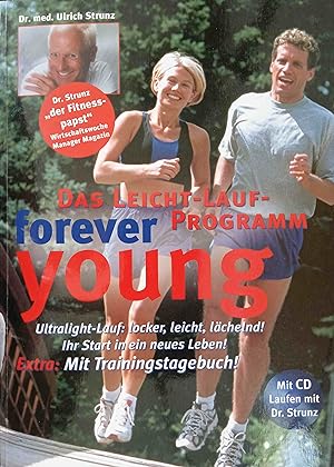 Forever young - das Leicht-Lauf-Programm; Ultralight-Lauf: locker, leicht, lächelnd! Ihr Start fü...