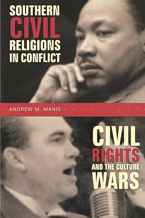 Southern Civil Religions in Conflict: Civil Rights and the Culture Wars