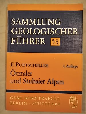 Bild des Verkufers fr Sammlung Geologischer Fhrer Band 53: tztaler und Stubaier Alpen. zum Verkauf von KULTur-Antiquariat