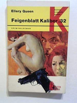 Bild des Verkufers fr Feigenblatt Kaliber .32. zum Verkauf von ANTIQUARIAT FRDEBUCH Inh.Michael Simon