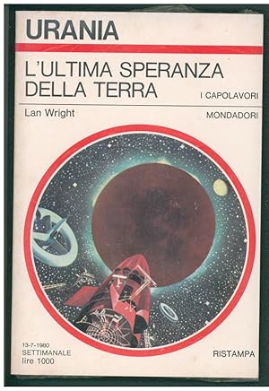 L'ultima speranza della terra. (The Last Hope of Earth Italian Edition)