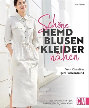Seller image for Schne Hemdblusenkleider nhen Vom Klassiker zum Fashiontrend for sale by primatexxt Buchversand