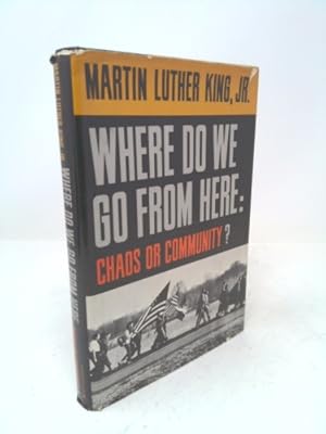 Seller image for Where do we go from here: Chaos or community? for sale by ThriftBooksVintage