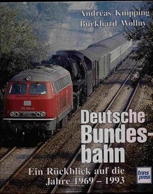 Seller image for Deutsche Bundesbahn. Ein Rckblick auf die Jahre 1969-1993. for sale by Versandantiquariat  Rainer Wlfel