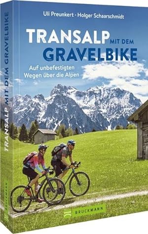 Seller image for Transalp mit dem Gravelbike Auf unbefestigten Wegen ber die Alpen for sale by primatexxt Buchversand