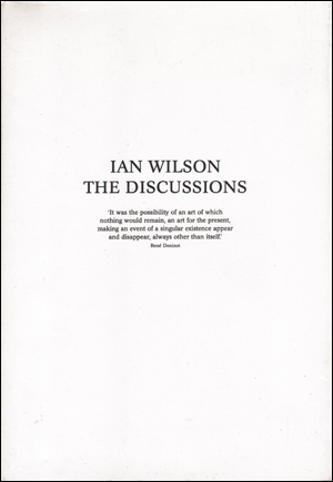 Image du vendeur pour Ian Wilson : The Discussions mis en vente par Specific Object / David Platzker