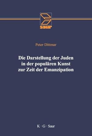 Die Darstellung der Juden in der populären Kunst zur Zeit der Emanzipation. Hrsg. vom Zentrum für...