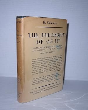 Seller image for The Philosophy of 'As If': A System of the Theoretical, Practical and Religious Fictions of Mankind for sale by Marc J Bartolucci