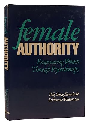 FEMALE AUTHORITY Empowering Women through Psychotherapy