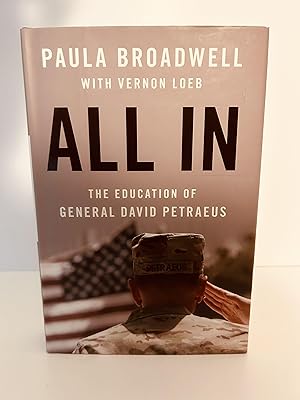Seller image for All In: The Education of General David Petraeus [FIRST EDITION, FIRST PRINTING] for sale by Vero Beach Books
