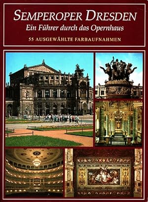 Semperoper Dresden : Ein Führer durch das Opernhaus.