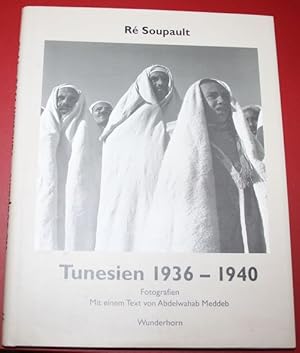 Tunesien / La Tunisie 1936 - 1940. Fotografien (Duotone) / Photographies. Herausgegeben von / Sou...