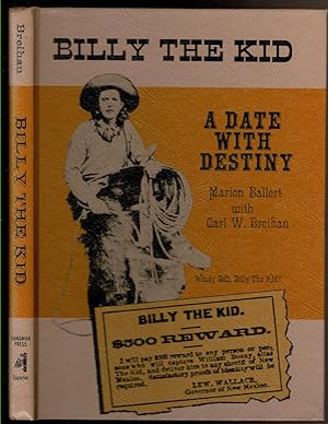 Immagine del venditore per BILLY THE KID A Date with Destiny. venduto da Circle City Books