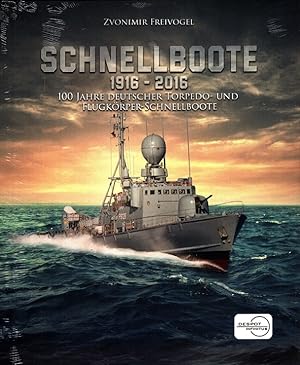 Bild des Verkufers fr Schnellboote (1916 - 2016) - 100 Jahre deutsche Torpedo- und Flugkrper-Schnellboote zum Verkauf von Versandantiquariat Nussbaum