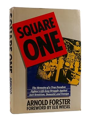 Seller image for SQUARE ONE The Memoirs of a True Freedom Fighter's Lifelong Struggle Against Anti-Semitism, Domestic and Foreign for sale by Rare Book Cellar