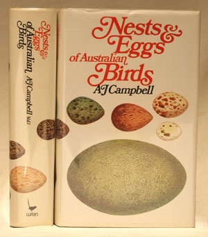 Seller image for Nests and eggs of Australian birds: including the geographical distribution of the species and popular observations thereon [facsimile]. for sale by Andrew Isles Natural History Books