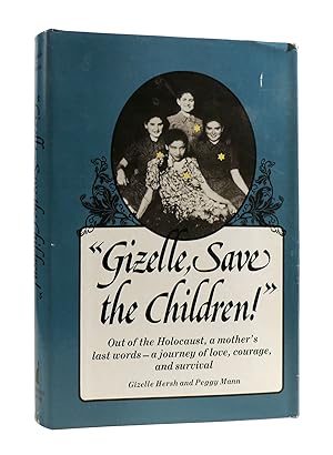 Imagen del vendedor de GIZELLE, SAVE THE CHILDREN! a la venta por Rare Book Cellar