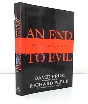 An End to Evil: How to Win the War on Terror