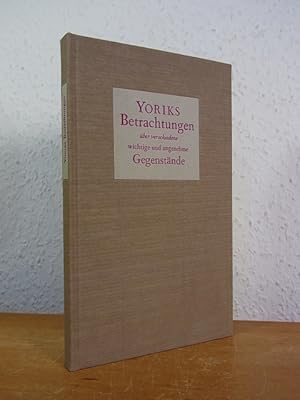 Imagen del vendedor de Yoriks Betrachtungen ber verschiedene wichtige und angenehme Gegenstnde. Mit 16 Holzstichen von Hans Peter Willberg a la venta por Antiquariat Weber