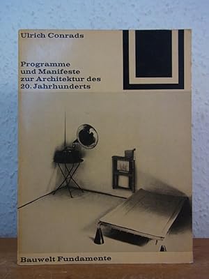 Bild des Verkufers fr Programme und Manifeste zur Architektur des 20. Jahrhunderts (Bauwelt Fundamente Band 1) zum Verkauf von Antiquariat Weber