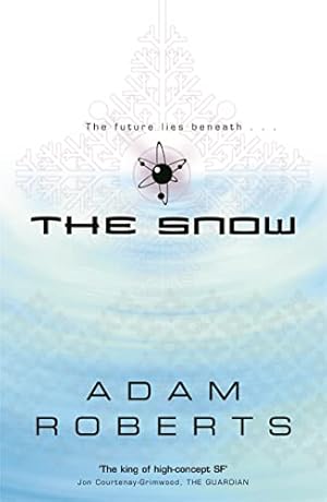 Seller image for THE SNOW Paperback Novel (Adam Roberts - 2005) for sale by Comics Monster