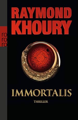 Immagine del venditore per Immortalis : Thriller Raymond Khoury. Dt. von Rainer Schmidt venduto da Antiquariat Buchhandel Daniel Viertel