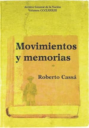 Image du vendeur pour Movimientos Y Memorias mis en vente par Guido Soroka Bookseller