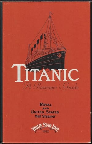 TITANIC; A PASSENGER'S GUIDE