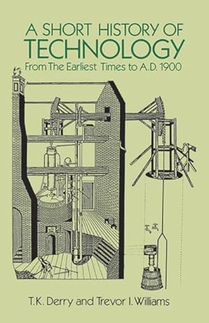 Seller image for Short History of Technology : From the Earliest Times to A.D. 1900 for sale by GreatBookPricesUK
