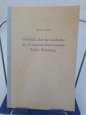 Überblick über die Geschichte der Evangelisch-Reformierten Kirche Bückeburg