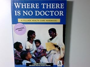 Immagine del venditore per Where There Is No Doctor (Rev Int) venduto da Antiquariat Buchhandel Daniel Viertel