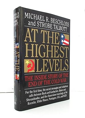 Seller image for At the Highest Levels The Inside Story of the End of the Cold War for sale by The Parnassus BookShop