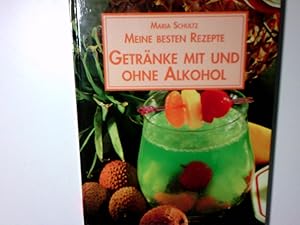 Imagen del vendedor de Getrnke mit und ohne Alkohol Maria Schultz a la venta por Antiquariat Buchhandel Daniel Viertel