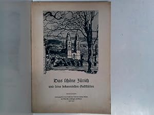 Das schöne Zürich und seine bekanntesten Gaststätten. Festschrift zur Feier des 25 jährugen Jubil...