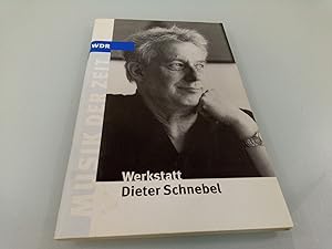 Seller image for Werkstatt Dieter Schnebel Musik der Zeit for sale by SIGA eG