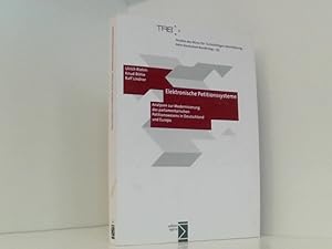 Bild des Verkufers fr Elektronische Petitionssysteme: Analysen zur Modernisierung des parlamentarischen Petitionswesens in Deutschland und Europa (Studien des Bros fr Technikfolgen-Abschtzung beim Deutschen Bundestag) Analysen zur Modernisierung des parlamentarischen Petitionswesens in Deutschland und Europa zum Verkauf von Book Broker