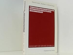 Seller image for Verhandlungsdemokratie, Interessenvermittlung, Regierbarkeit: Festschrift fr Gerhard Lehmbruch Festschrift fr Gerhard Lehmbruch for sale by Book Broker