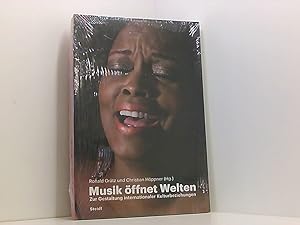 Immagine del venditore per Musik ffnet Welten: Zur Gestaltung internationaler Kulturbeziehungen zur Gestaltung internationaler Beziehungen venduto da Book Broker