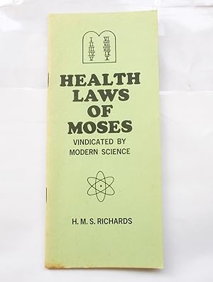 Health Laws of Moses Vindicated by Modern Science